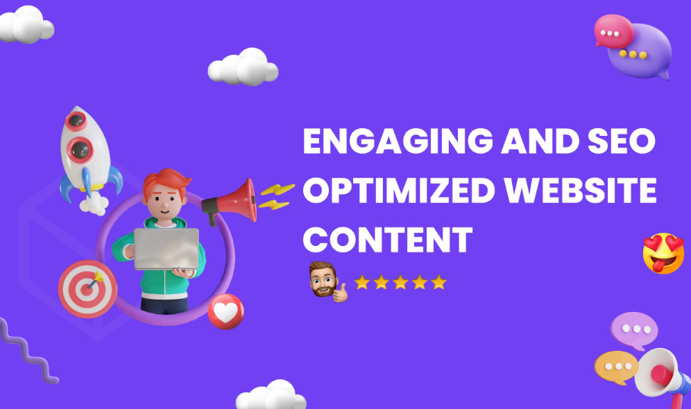 I will write engaging and SEO optimized website content