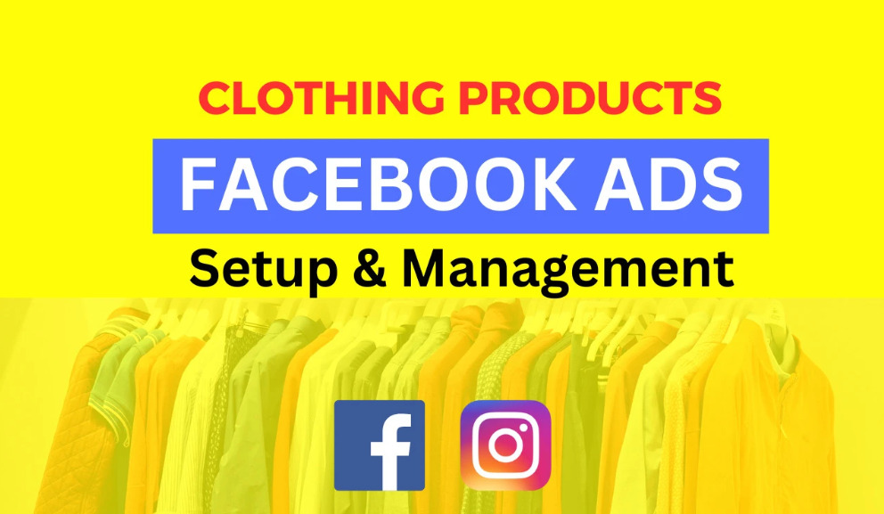 I will setup and manage facebook ads for your clothing brand