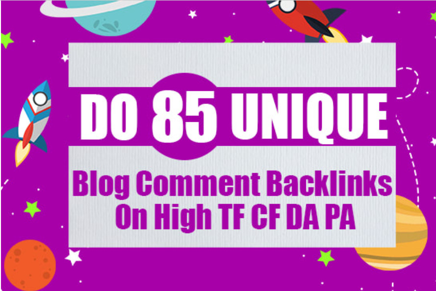 I will do 85 unique blog comment backlinks on high tf cf da pa